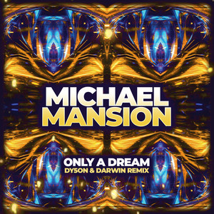 Only A Dream (Dy5oN & Darwin Remix Radio Edit)