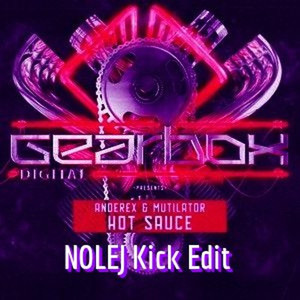 Hot Sauce (NOLEJ Kick Edit)