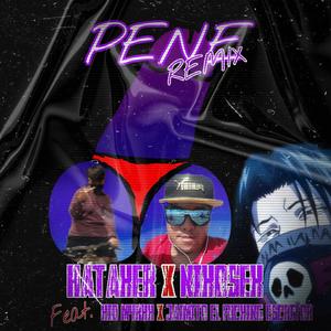 PENE REMIX(feat. Nikosek, Kid M4rkk & Jaimito El ****ing Escritor) (Remix|Explicit)