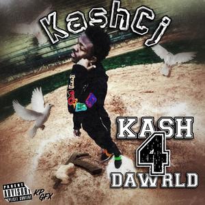 KASH4DAWRLD (Explicit)