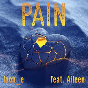 Pain (feat. Aileen)