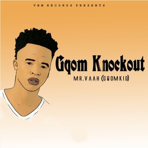 Gqom Knockout