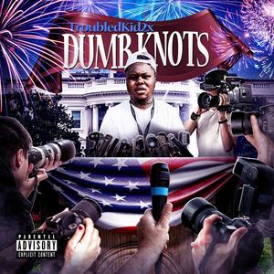 Dumb Knots (Explicit)