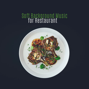 Soft Background Music for Restaurant