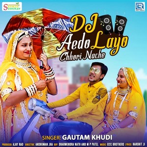 Dj Aedo Layo Chhori Nache (Original)