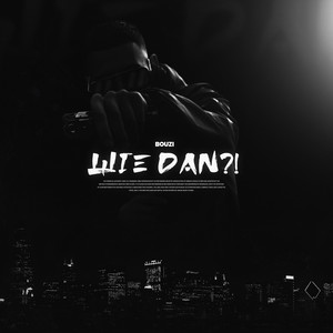 Wie Dan? (Explicit)
