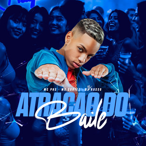 Atração do Baile (Explicit)