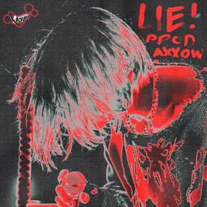 LIE! (Explicit)