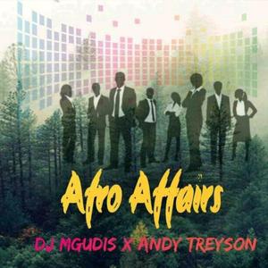 Afro Affairs(feat. Andy Treyson)