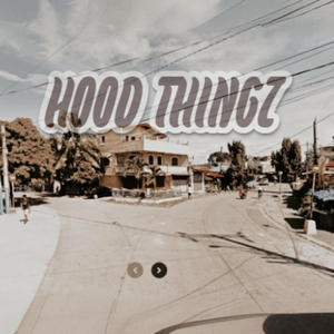 Hood Thingz WIEZY (Explicit)