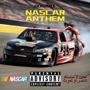 NASCAR ANTHEM (Explicit)