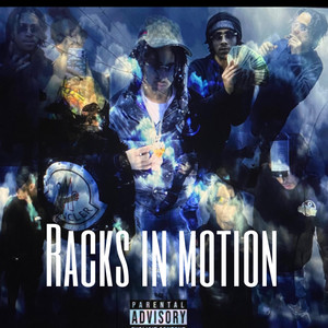 Racks In Motion (Explicit)