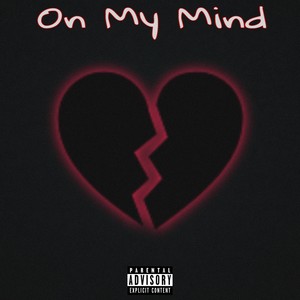 On My Mind (Explicit)