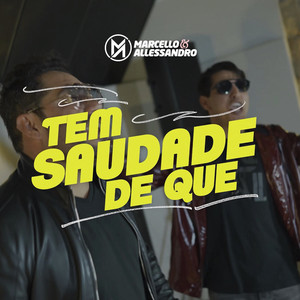 Tem Saudade de Que (Explicit)