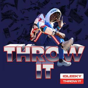 Throw It (Explicit)