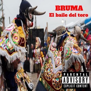 El Baile del Toro (Explicit)