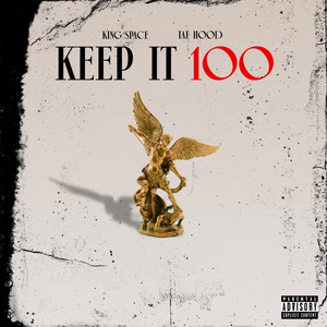 Keep It 100 (Explicit)