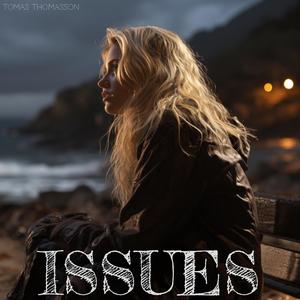 Issues (feat. Anneli Heed)