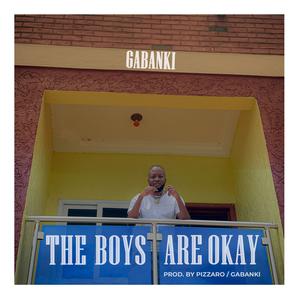 THE BOYS ARE OKAY