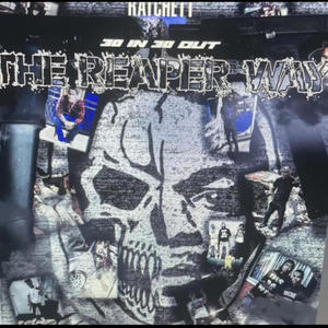 30 In 30 Out "The Reaper Way" (Explicit)