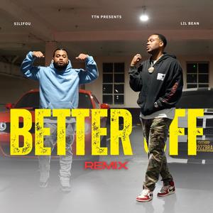 Better Off (feat. Lil Bean) (Explicit)