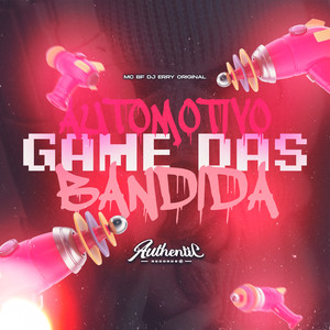 Automotivo Game das Bandida (Explicit)