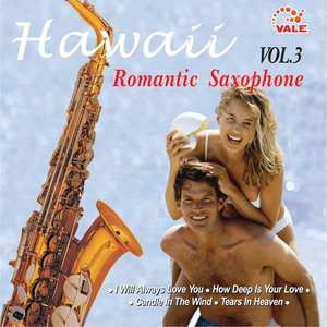 Hawaii Romantic Saxophone, Vol. 3