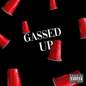 Gassed Up (Explicit)