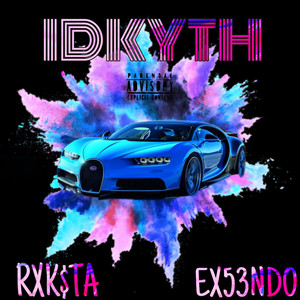 IDKYTH (Explicit)