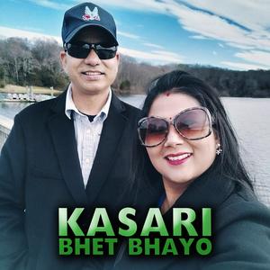 KASARI BHET BHAYO