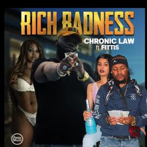 rich badness (feat. chronic law) (Explicit)