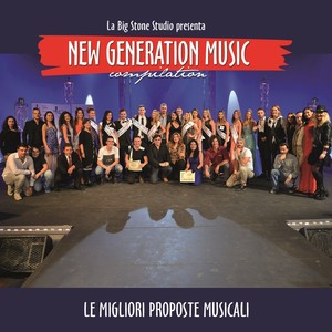 New Generation Music Compilation (Le migliori proposte musicali) [Explicit]