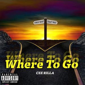 Where To Go (Explicit)