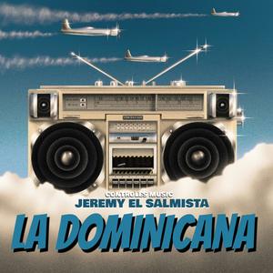 La Dominicana (feat. Jeremy el Salmista)