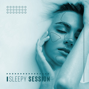 Sleepy Session – Mellow Tones for Good Sleep