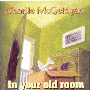 In your old room