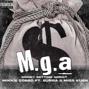 M.G.A(Money Getting Addicts) (Explicit)