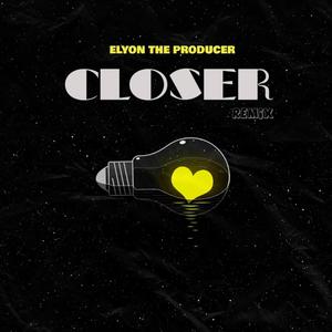 CLOSER (Radio Edit) [Explicit]