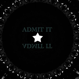 ADMIT IT (Explicit)