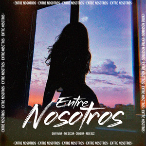 Entre Nosotros (Explicit)