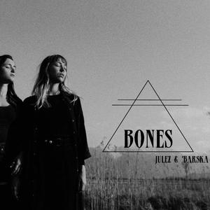 Bones (feat. Julez Christina & Barska )