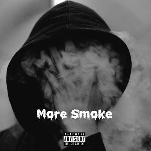 More Smoke(feat. Mishaal, frad & City Girl) (Explicit)