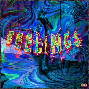 Feelings (Explicit)