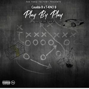 Play By Play (feat. T-KNO B)