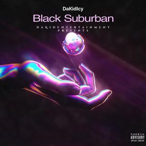 Black Suburban (Explicit)