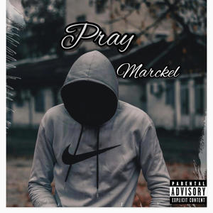 Pray (Explicit)