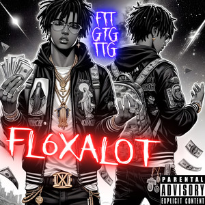 Fl6xalot (Explicit)