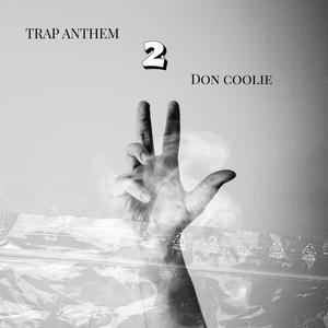 Trap Anthem 2 (Explicit)
