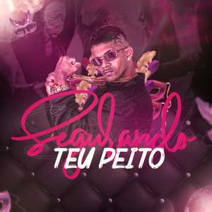 Segurando Teu Peito (Explicit)