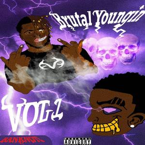 Brutal Youngin Mixtape Vol 1